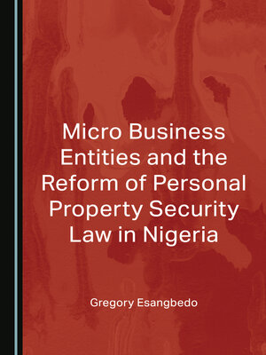cover image of Micro Business Entities and the Reform of Personal Property Security Law in Nigeria